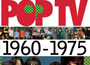 Pop TV 1960 - 1975